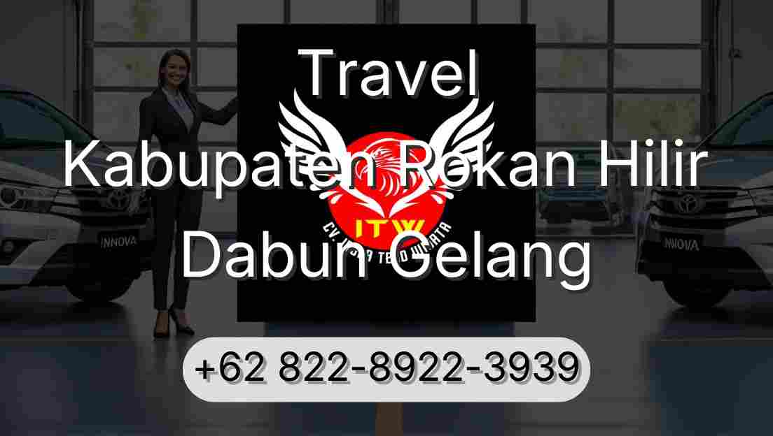 Travel Kabupaten Rokan Hilir Dabun Gelang