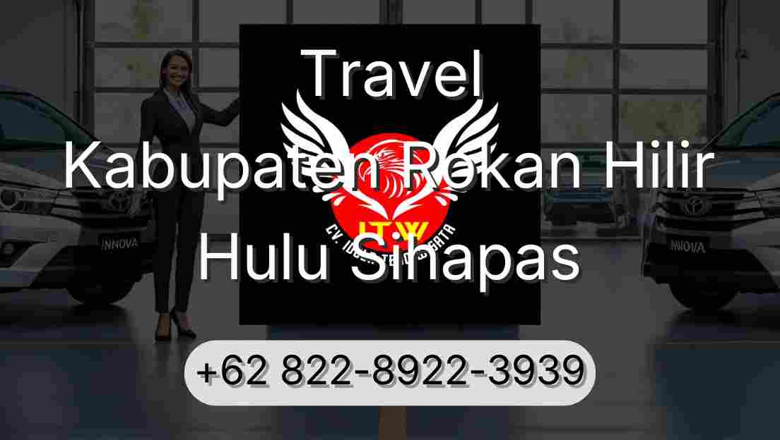 Travel Kabupaten Rokan Hilir Hulu Sihapas