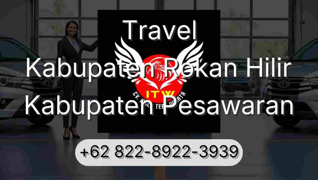 Travel Kabupaten Rokan Hilir Kabupaten Pesawaran