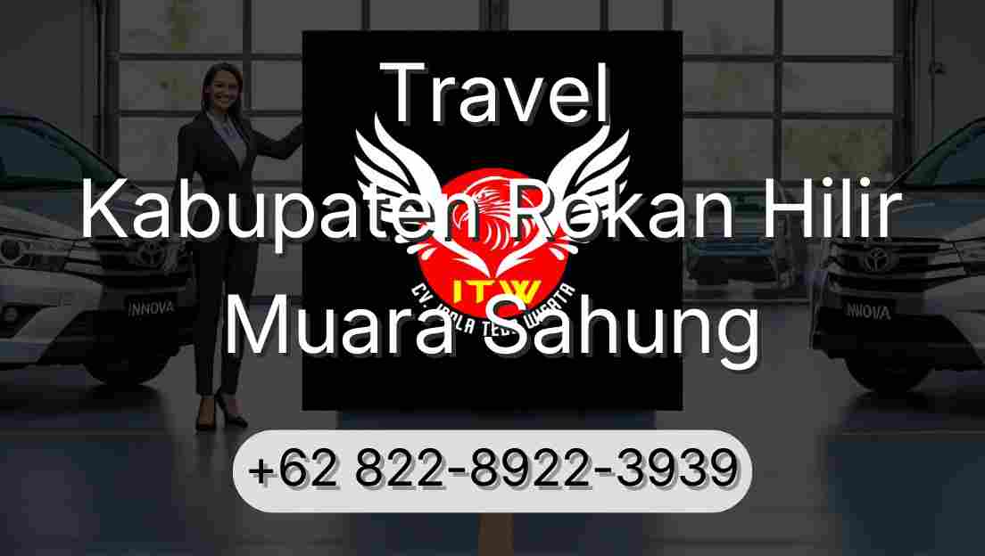 Travel Kabupaten Rokan Hilir Muara Sahung