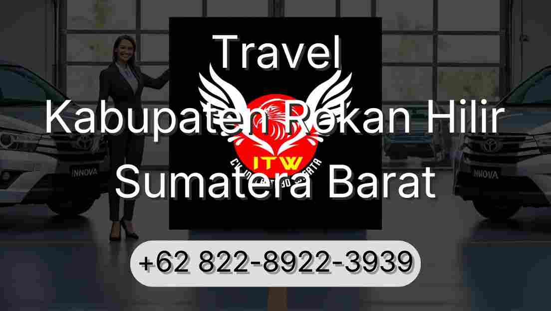 Travel Kabupaten Rokan Hilir Sumatera Barat