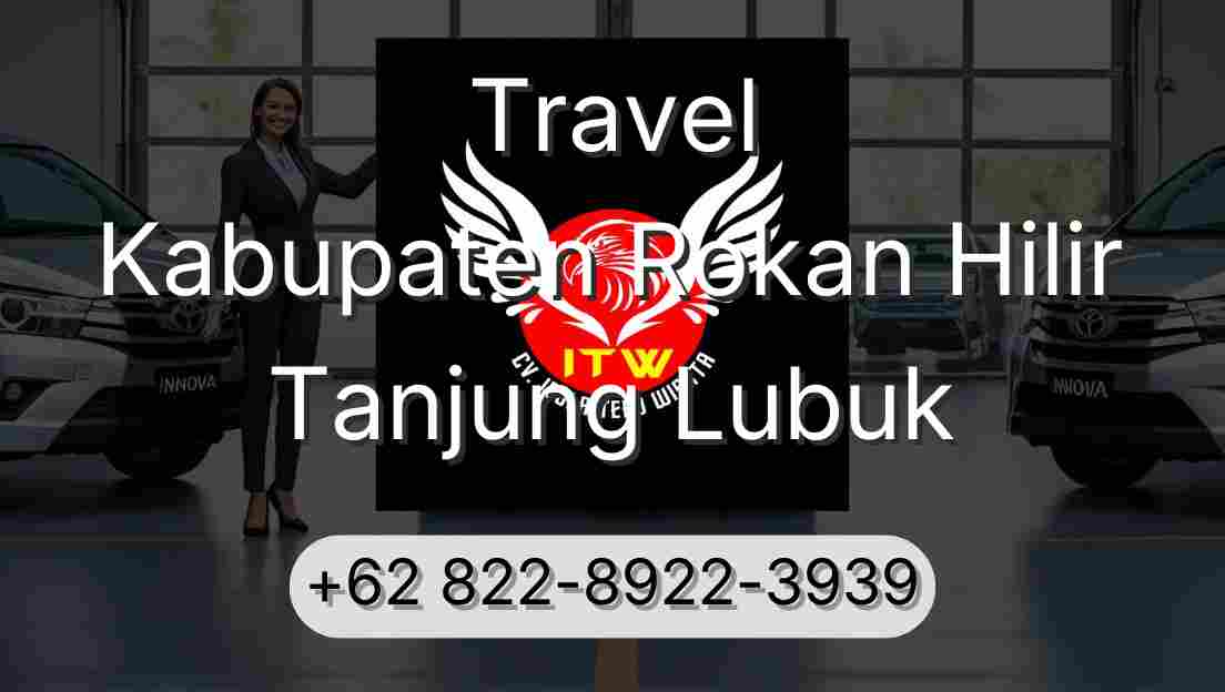 Travel Kabupaten Rokan Hilir Tanjung Lubuk