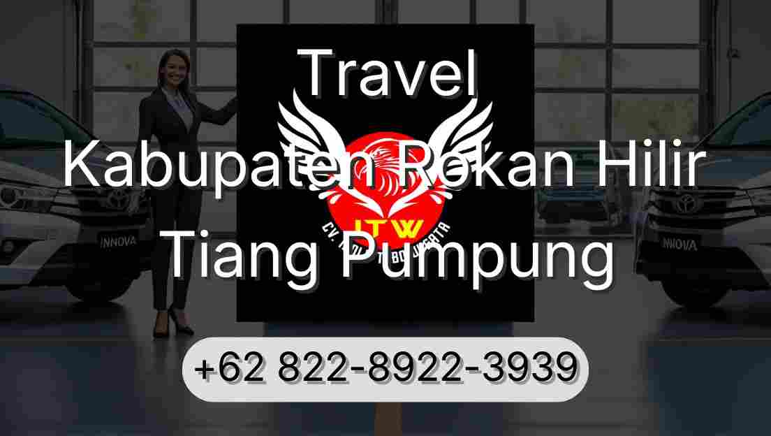 Travel Kabupaten Rokan Hilir Tiang Pumpung