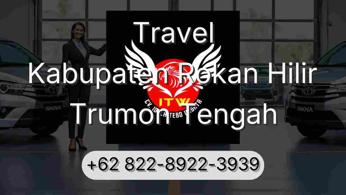 Travel Kabupaten Rokan Hilir Trumon Tengah