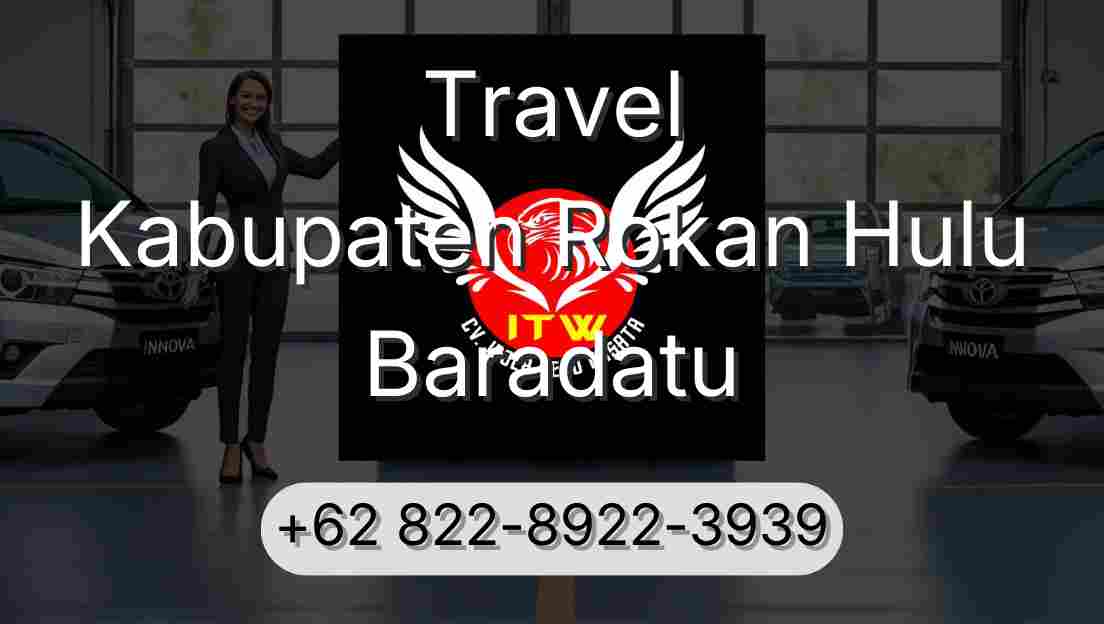 Travel Kabupaten Rokan Hulu Baradatu