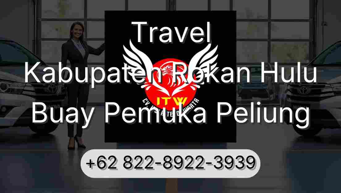 Travel Kabupaten Rokan Hulu Buay Pemuka Peliung