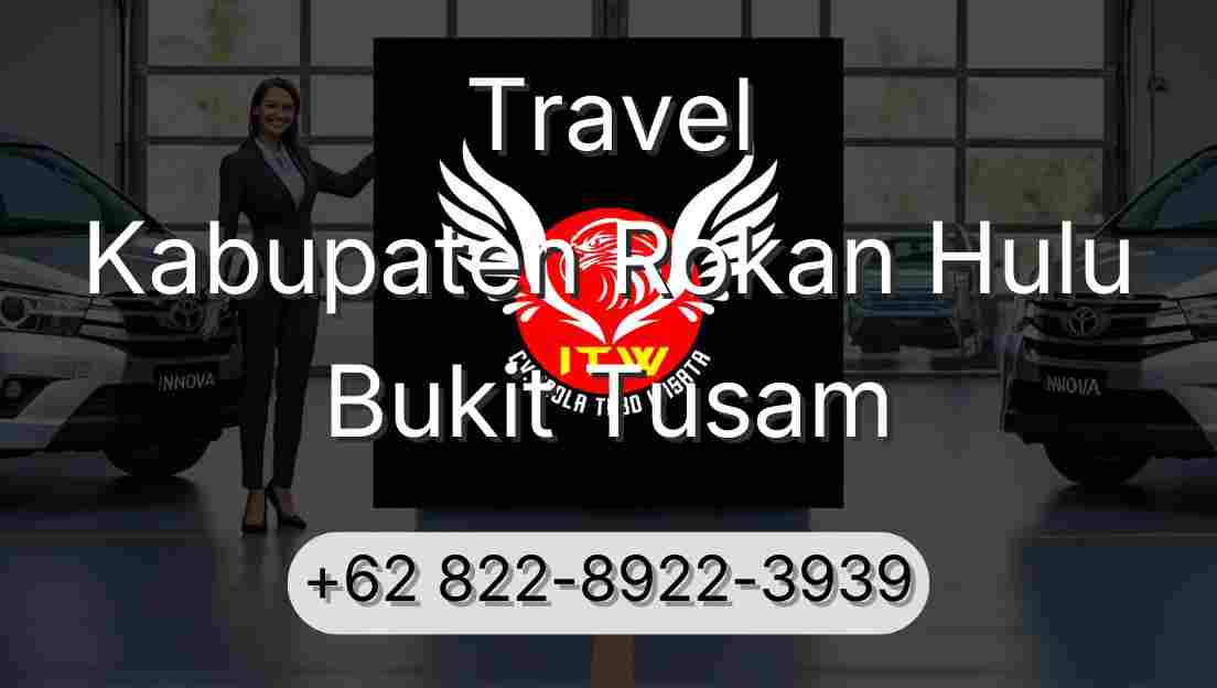 Travel Kabupaten Rokan Hulu Bukit Tusam