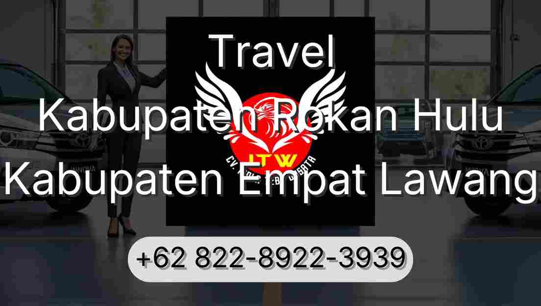 Travel Kabupaten Rokan Hulu Kabupaten Empat Lawang