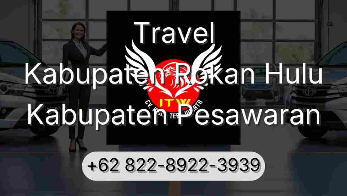 Travel Kabupaten Rokan Hulu Kabupaten Pesawaran