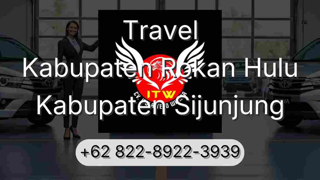 Travel Kabupaten Rokan Hulu Kabupaten Sijunjung