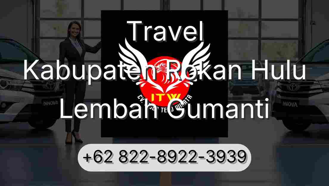 Travel Kabupaten Rokan Hulu Lembah Gumanti