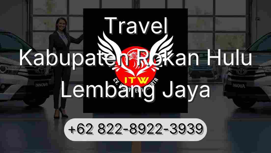 Travel Kabupaten Rokan Hulu Lembang Jaya
