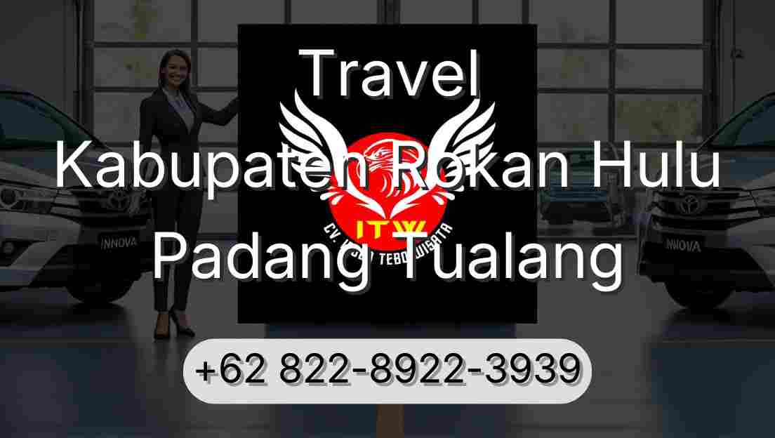 Travel Kabupaten Rokan Hulu Padang Tualang