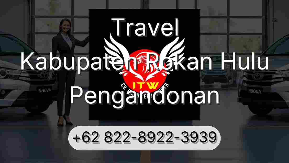 Travel Kabupaten Rokan Hulu Pengandonan