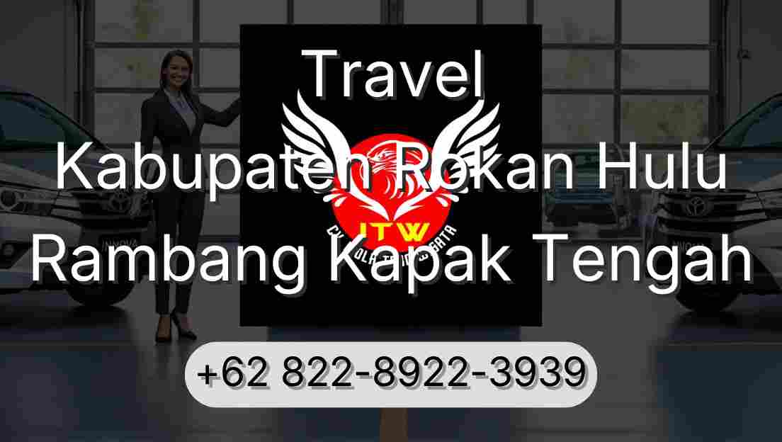 Travel Kabupaten Rokan Hulu Rambang Kapak Tengah