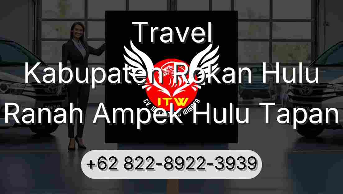 Travel Kabupaten Rokan Hulu Ranah Ampek Hulu Tapan