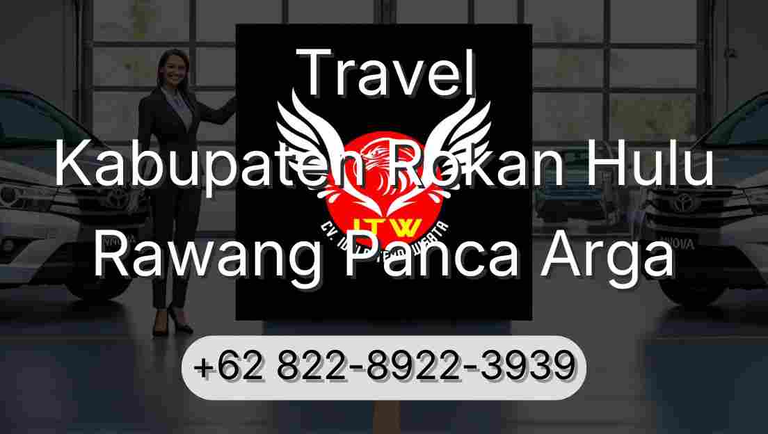 Travel Kabupaten Rokan Hulu Rawang Panca Arga