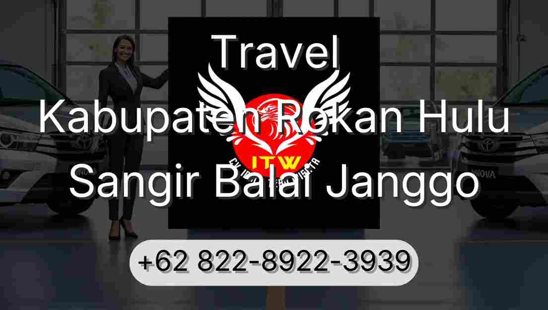 Travel Kabupaten Rokan Hulu Sangir Balai Janggo