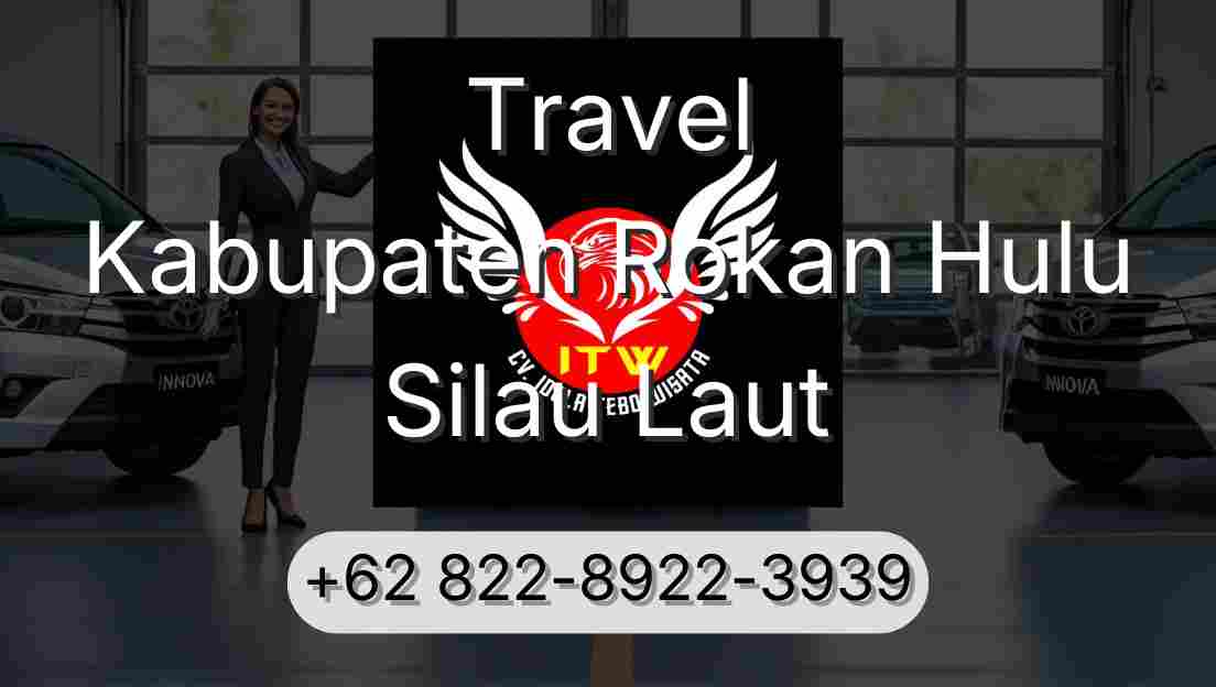Travel Kabupaten Rokan Hulu Silau Laut