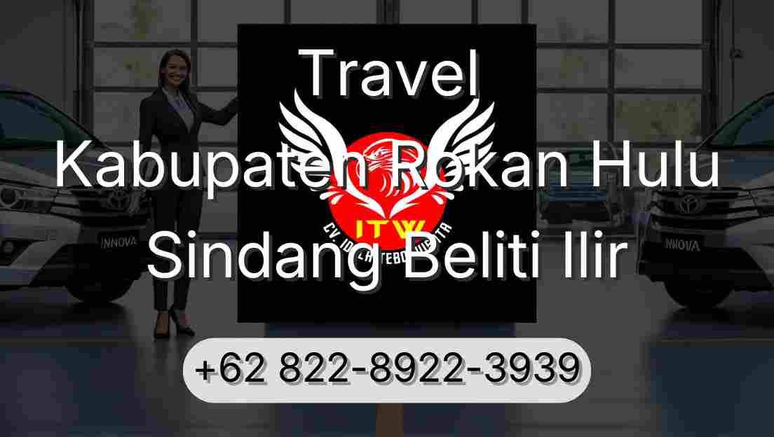 Travel Kabupaten Rokan Hulu Sindang Beliti Ilir