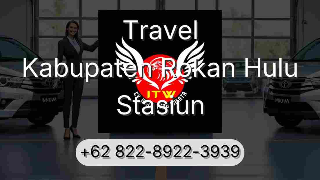 Travel Kabupaten Rokan Hulu Stasiun
