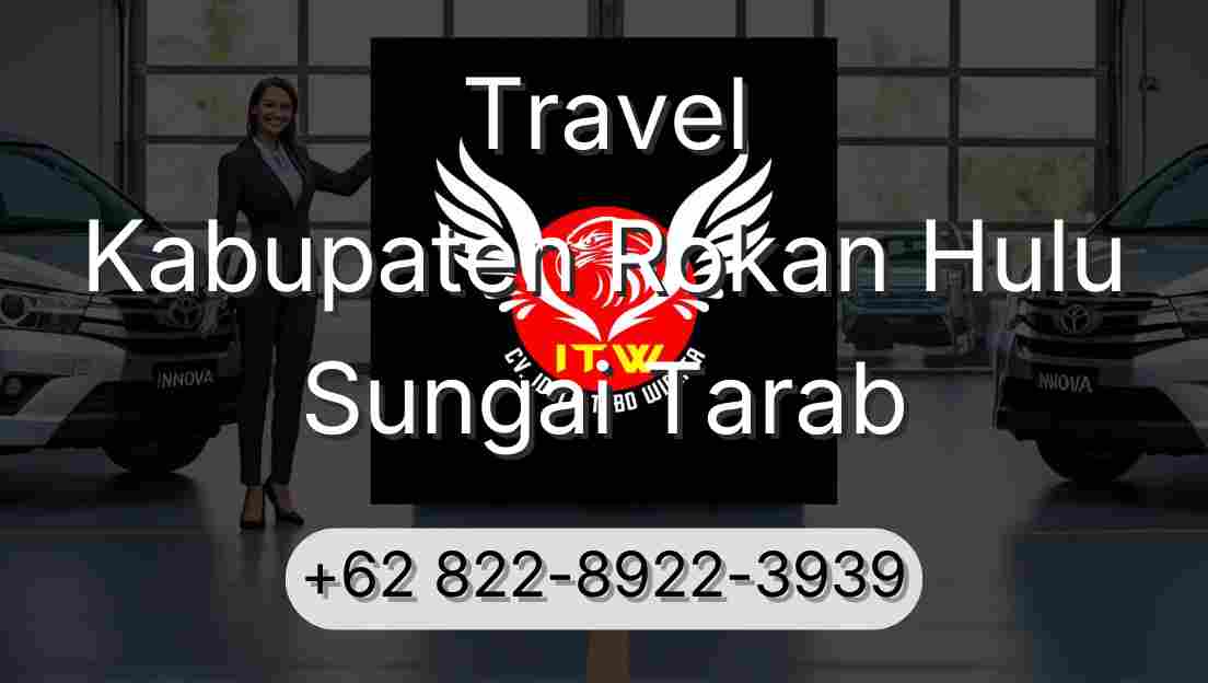 Travel Kabupaten Rokan Hulu Sungai Tarab