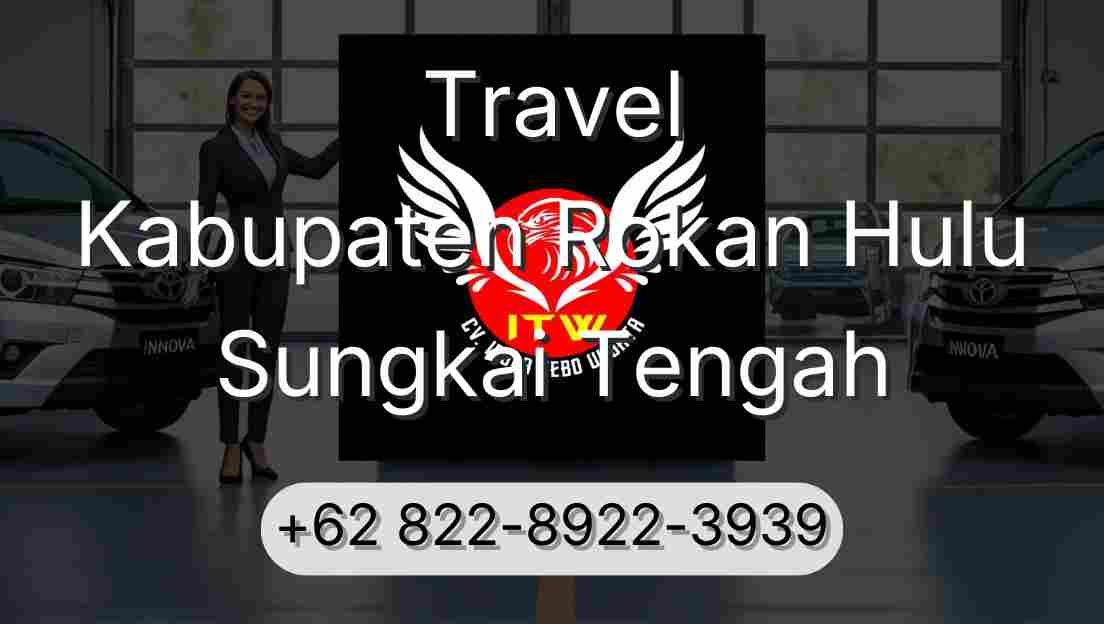 Travel Kabupaten Rokan Hulu Sungkai Tengah