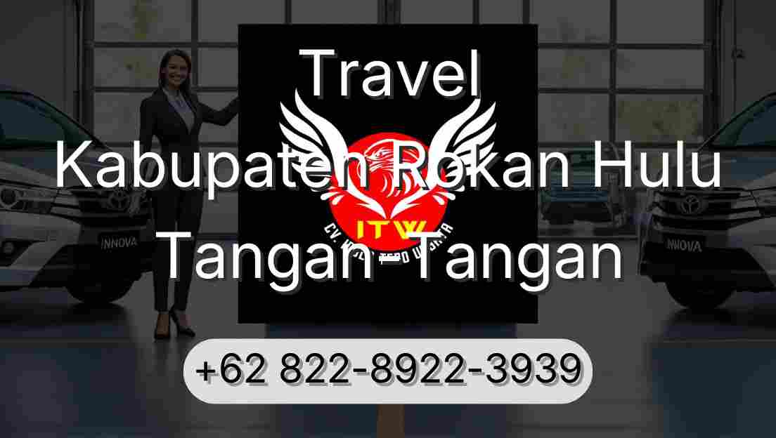 Travel Kabupaten Rokan Hulu Tangan-Tangan
