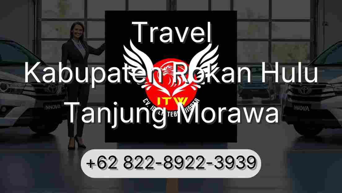 Travel Kabupaten Rokan Hulu Tanjung Morawa