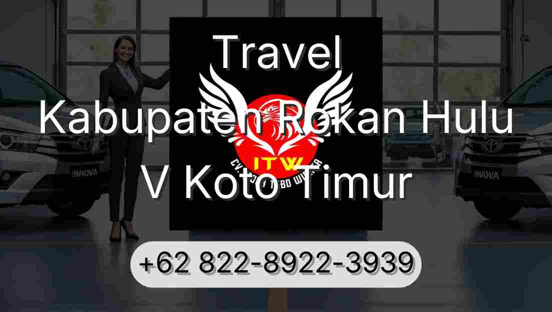 Travel Kabupaten Rokan Hulu V Koto Timur