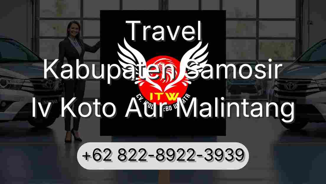 Travel Kabupaten Samosir Iv Koto Aur Malintang
