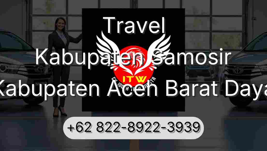 Travel Kabupaten Samosir Kabupaten Aceh Barat Daya