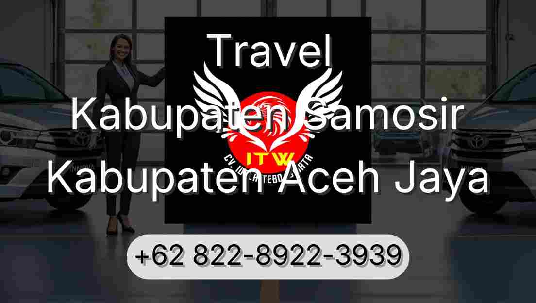 Travel Kabupaten Samosir Kabupaten Aceh Jaya