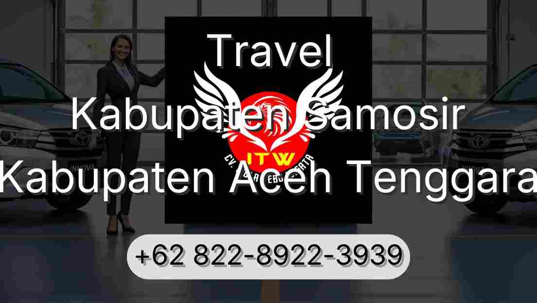Travel Kabupaten Samosir Kabupaten Aceh Tenggara