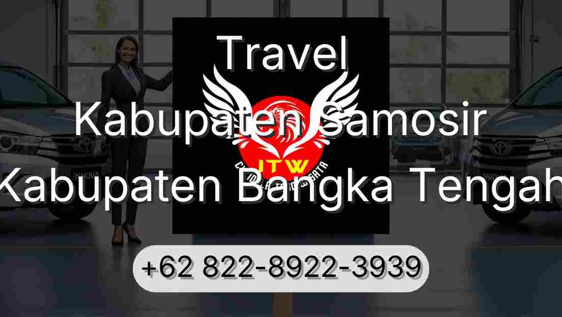 Travel Kabupaten Samosir Kabupaten Bangka Tengah