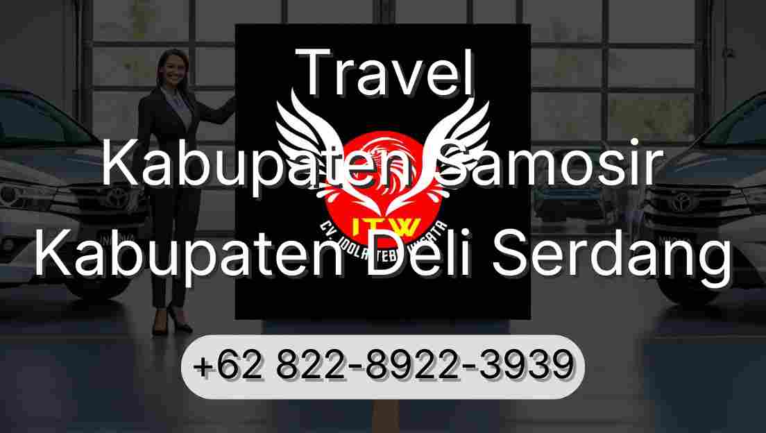 Travel Kabupaten Samosir Kabupaten Deli Serdang