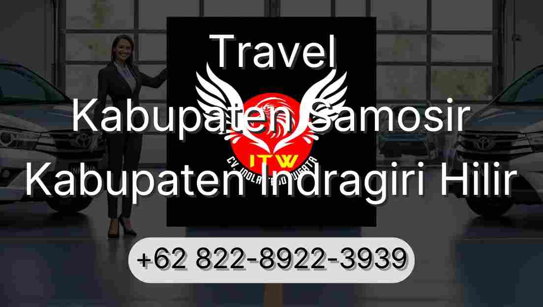 Travel Kabupaten Samosir Kabupaten Indragiri Hilir