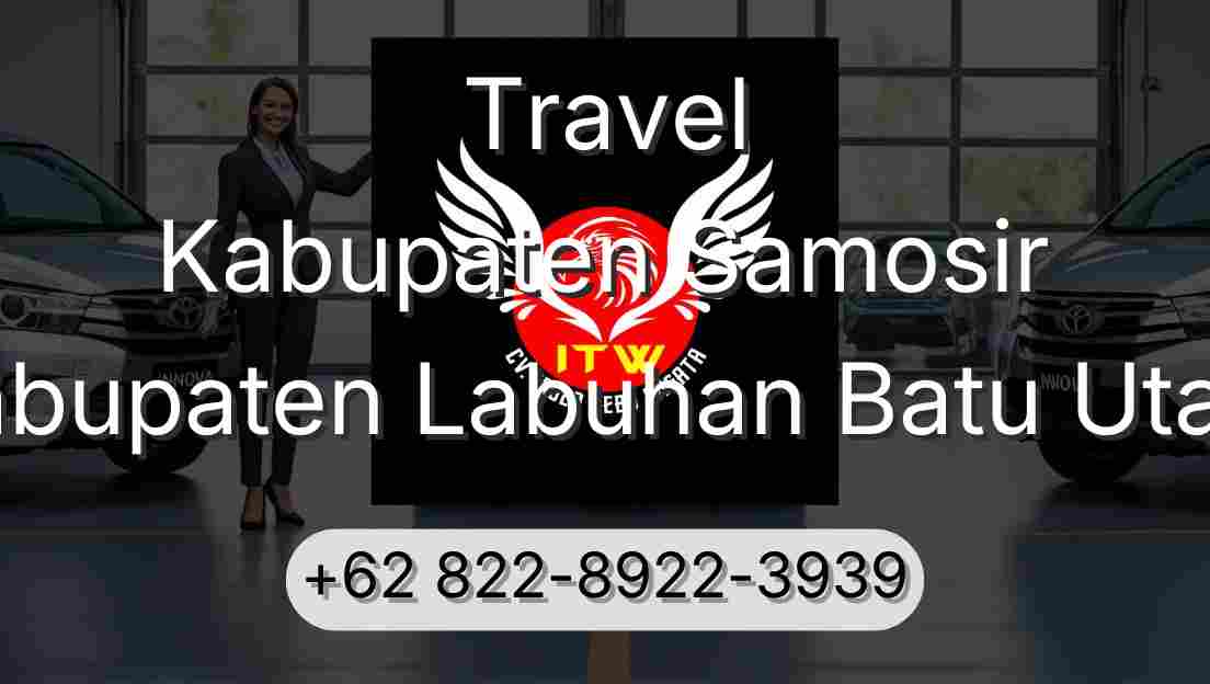 Travel Kabupaten Samosir Kabupaten Labuhan Batu Utara