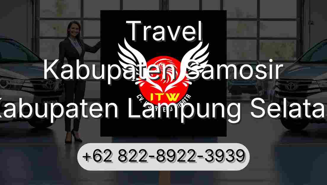 Travel Kabupaten Samosir Kabupaten Lampung Selatan