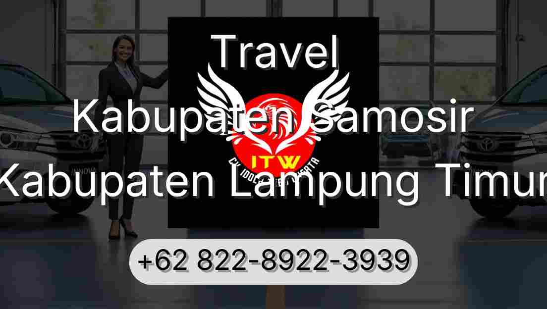 Travel Kabupaten Samosir Kabupaten Lampung Timur