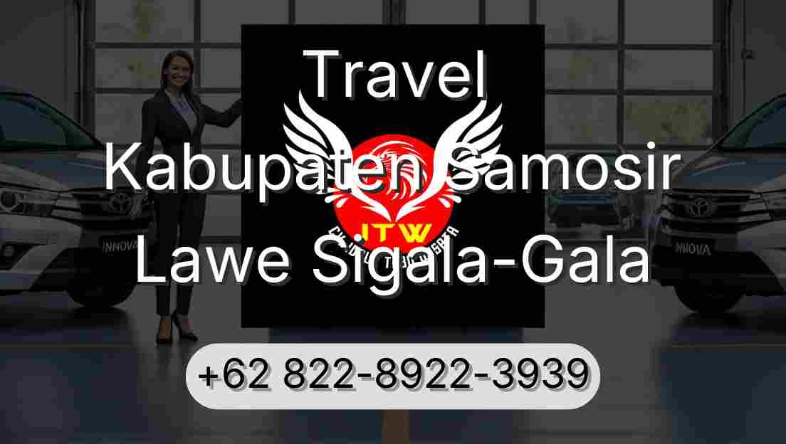 Travel Kabupaten Samosir Lawe Sigala-Gala