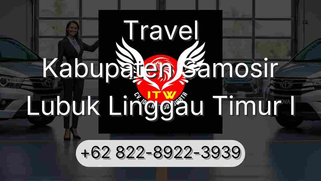 Travel Kabupaten Samosir Lubuk Linggau Timur I