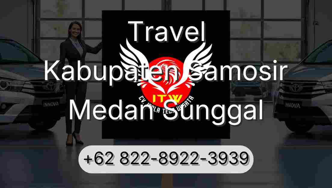 Travel Kabupaten Samosir Medan Sunggal
