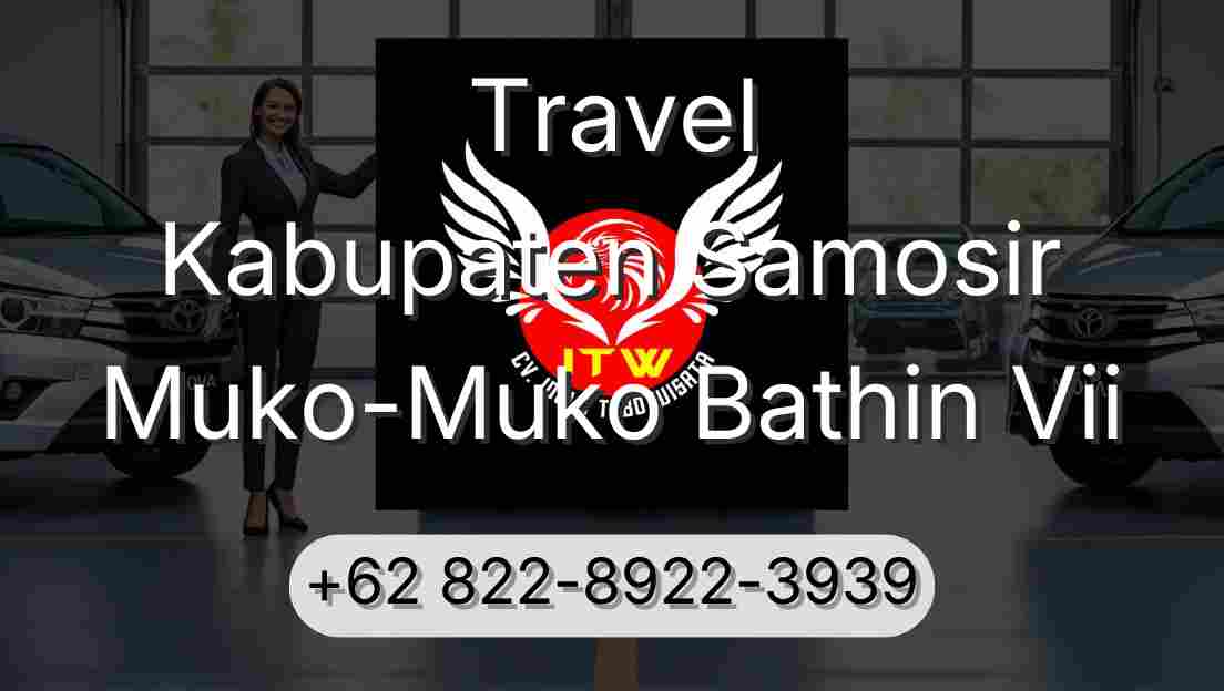 Travel Kabupaten Samosir Muko-Muko Bathin Vii