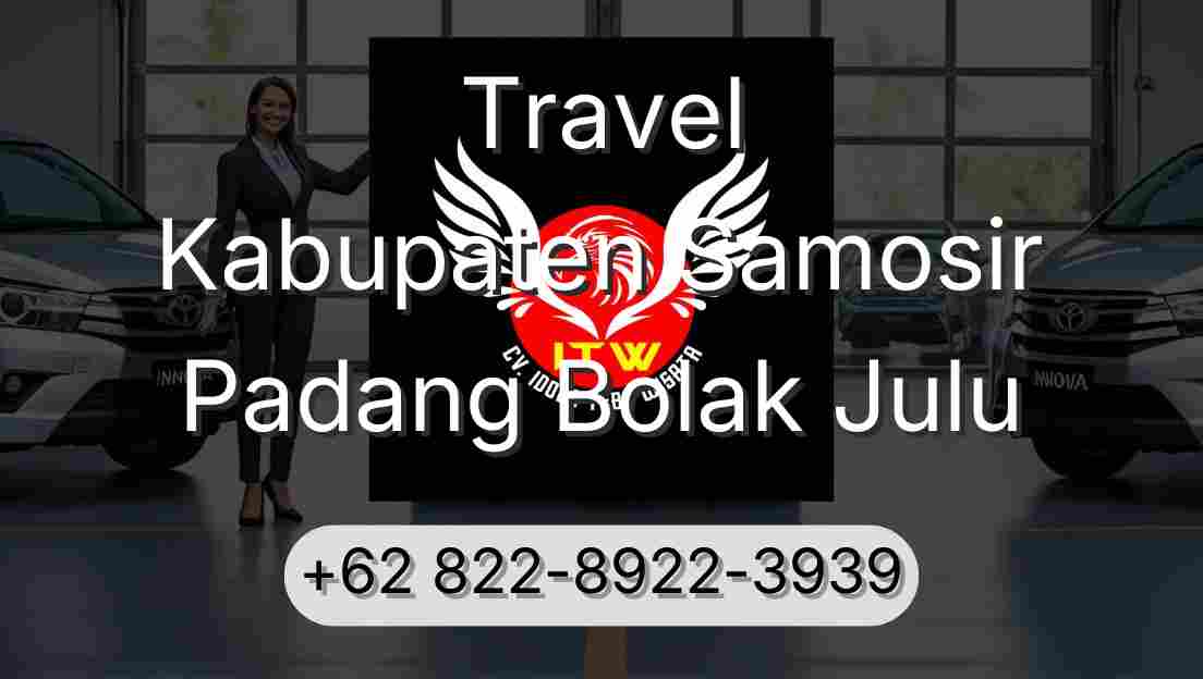 Travel Kabupaten Samosir Padang Bolak Julu