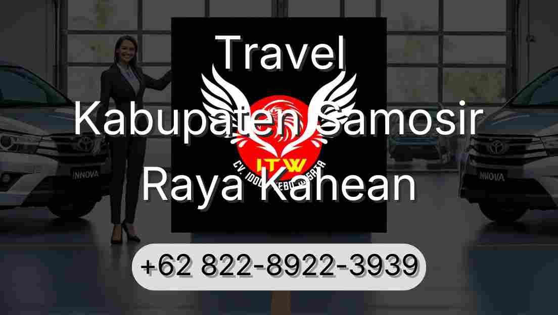 Travel Kabupaten Samosir Raya Kahean