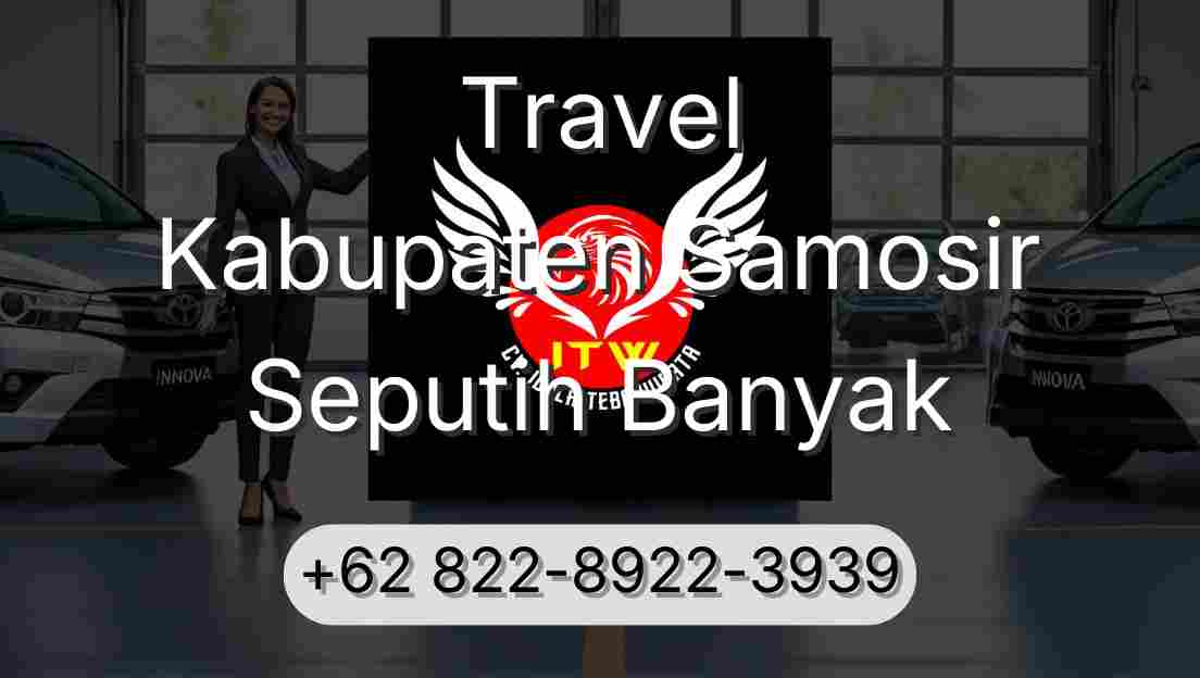 Travel Kabupaten Samosir Seputih Banyak