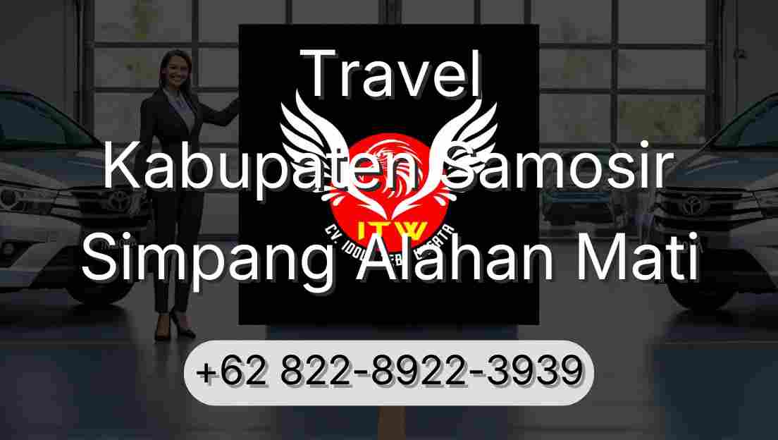 Travel Kabupaten Samosir Simpang Alahan Mati