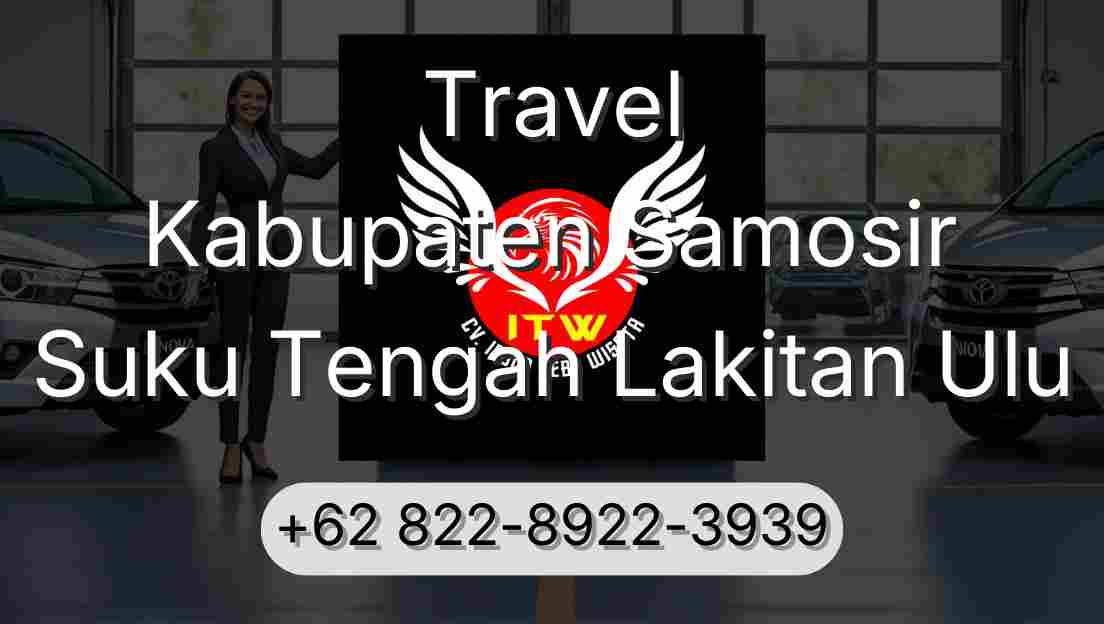 Travel Kabupaten Samosir Suku Tengah Lakitan Ulu