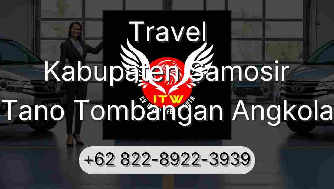 Travel Kabupaten Samosir Tano Tombangan Angkola